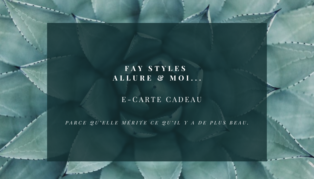 Carte-cadeau  FAY STYLES Allure & Moi